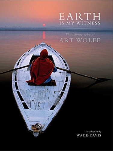 Earth Is My Witness: Photographs by Art Wolfe von Simon & Schuster